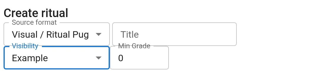 The Create ritual form: source format, title, a Visibility menu set to the Example temple and a Min Grade field.
